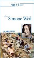 Prier 15 jours avec Simone Weil Ned