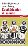 L’esthétisation du monde, Vivre à l'âge du capitalisme artiste