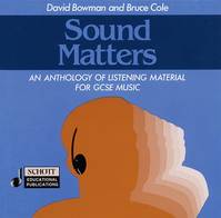 Sound Matters, An Anthology of Listening Material for GCSE Music