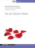 Vie de Marthe Robin