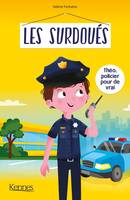 Les Surdoués - Théo, policier po, Les Surdoués - Théo, policier pour de vrai