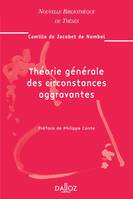 Théorie générale des circonstances aggravantes. Volume 55, Nouvelle Bibliothèque de Thèses