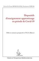 Dispositifs d'enseignement-apprentissage en période de Covid-19, Défis et scénarios prospectifs à l'uca, maroc