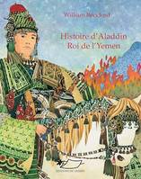 Histoire d'Aladdin, Roi de l'Yemen