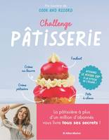 Challenge pâtisserie, Atteignez le niveau CAP à la vitesse de l'éclair !