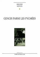 Gengis parmi les pygmées