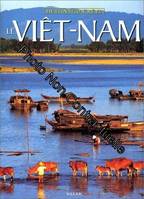Le Vietnam - Destination rêve