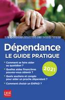 Dépendance 2021, Le guide pratique