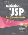 Initiation à JSP, Avec 50 exercices corrigés
