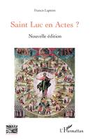 Saint Luc en Actes ?, Nouvelle édition