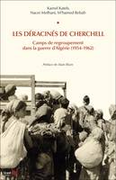 Les déracinés de Cherchell, Camp de regroupement dans la guerre d’Algérie (1954-1962)