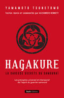 Hagakure, Les préceptes universel et intemporel de l'esprit du guerrier samouraï