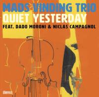 CD / Quiet Yesterday / Mads Vinding Trio