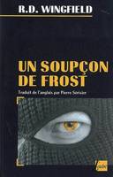 UN SOUPCON DE FROST, roman