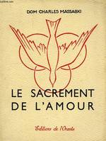 LE SACREMENT DE L'AMOUR