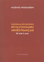 Panorama des groupes révolutionnaires armés français de 1968 à 2000 / de 1970 à 2000