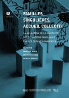 Familles singulières, accueil collectif, La réception de la diversité des situations familiales par les crèches-garderies