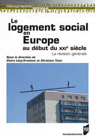 Le logement social en Europe au début du XXIe siècle, La révision générale