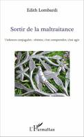 Sortir de la maltraitance, Violences conjugales : résister, c'est comprendre, c'est agir