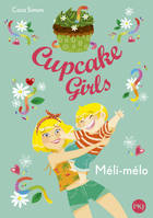 7, Cupcake Girls - tome 7 Méli-mélo