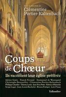 Coups de choeur, Ils racontent leur église préférée