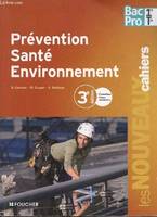 Prévention santé environnement 1re Tle Bac Pro