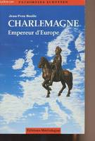 Charlemagne, empereur d'Europe [Paperback] Boulic Jean-Yves