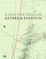 Christine Odlund Aether & Einstein /anglais