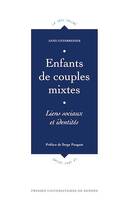 Enfants de couples mixtes - Liens sociaux et identités