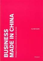 Business made in China : Stratégies d'acquisitions et de partenariats, stratégies d'acquisitions et de partenariats