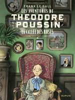 Théodore Poussin – Récits complets - Tome 3 - La vallée des roses