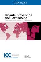 Dispute prevention and settlement, Through expert determination and dispute boards