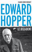 Edward Hopper, le dissident