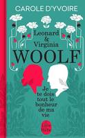 Je te dois tout le bonheur de ma vie, Virginia & Leonard Woolf