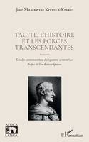 Tacite, l'histoire et les forces transcendantes, Etude commentée de quatre sententiae