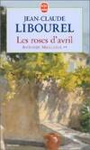 Antonin Maillefer., 2, Antonin Maillefer Tome II : Les roses d'avril