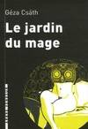 Le jardin du mage, et autres nouvelles