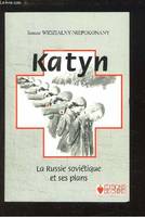 Katyn - la russie sovietique et ses plans, la Russie soviétique et ses plans