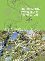 Sustainable Buildings, Environmental Awareness in Architecture