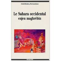 Le Sahara occidental, enjeu maghrébin