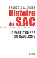 Histoire du SAC, la part d'ombre du gaullisme