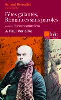 Fêtes galantes, Romances sans paroles/Poèmes saturniens de Paul Verlaine, précédé de "Poèmes saturniens" de Paul Verlaine