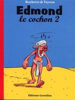 2, Edmond le cochon, Le continent mystérieux