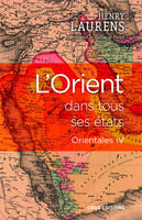 4, L'Orient dans tous ses états - Orientales IV