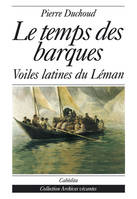 Le Temps des barques [Paperback] Duchoud, Pierre