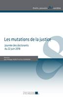 Les mutations de la justice, Journée des doctorants du 22 juin 2018