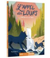 L'appel des loups, 5, L'épreuve de la forêt