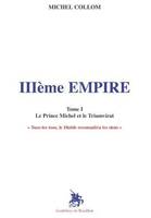 IIIème Empire, 1, Le prince Michel et le triumvirat, Tuez-les tous, le diable reconnaîtra les siens