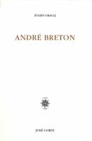 André Breton, quelques aspects de l'écrivain