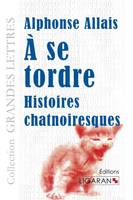 À se tordre (grands caractères), Histoires chatnoiresques